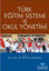 Picture of Türk Eğitim Sistemi ve Okul Yönetimi