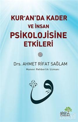 Picture of Kur’an’da Kader ve İnsan Psikolojisine Etkileri