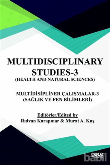 Picture of Sağlık ve Fen Bilimleri - Multidispliner Çalışmalar 3 - Health and Natural Sciences - Multidisciplinary Studies 3