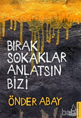 Picture of Bırak Sokaklar Anlatsın Bizi