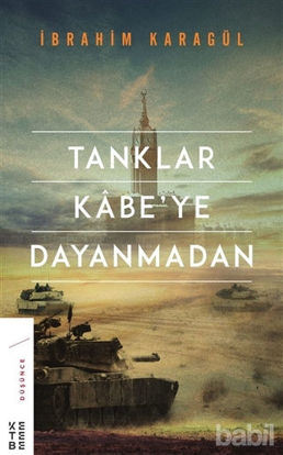 Picture of Tanklar Kabe’ye Dayanmadan