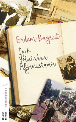 Picture of İpek Yolu’ndan Afganistan’a