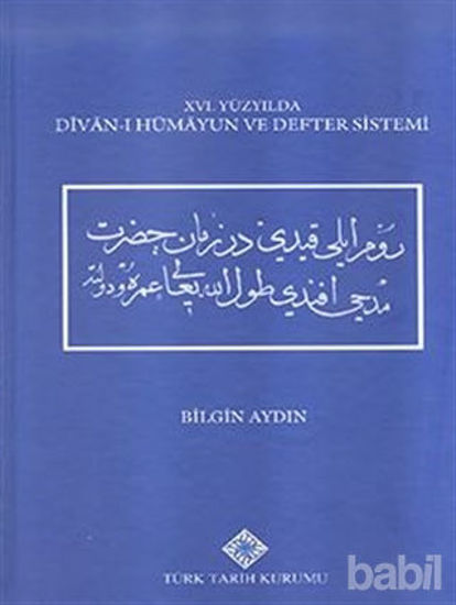 Picture of 16. Yüzyılda Divan-ı Hümayun ve Defter Sistemi