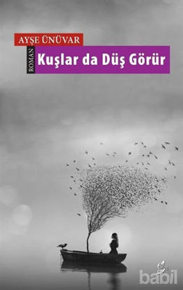Picture of Kuşlar da Düş Görür