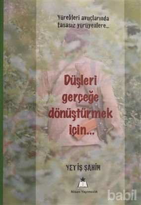 Picture of Düşleri Gerçeğe Dönüştürmek İçin