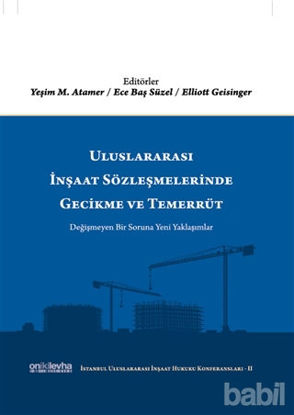 Picture of Uluslararası İnşaat Sözleşmelerinde Gecikme ve Temerrüt