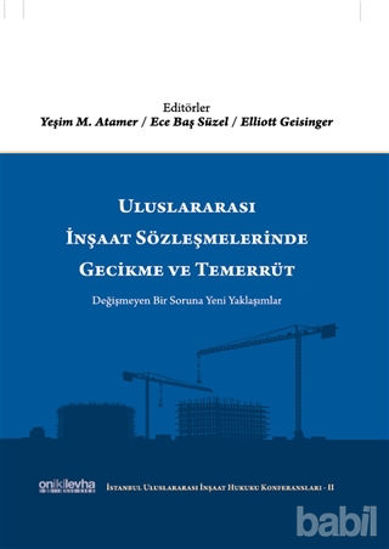 Picture of Uluslararası İnşaat Sözleşmelerinde Gecikme ve Temerrüt