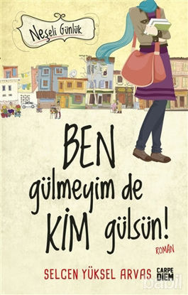 Picture of Ben Gülmeyim de Kim Gülsün! - Neşeli Günlük