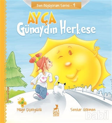 Picture of Ayça: Günaydın Herkese - Ben Büyüyorum Serisi 4