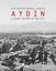 Picture of Bir Kentin Görsel Tarihi Aydın - A Visual History of The City