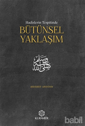 Picture of Hadislerin Tespitinde Bütünsel Yaklaşım