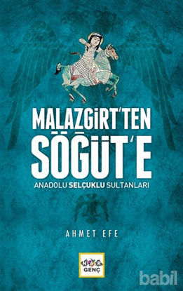 Picture of Malazgirt’ten Söğüt’e Anadolu Selçuklu Sultanları