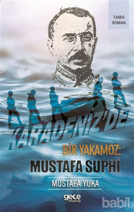 Picture of Karadeniz'de Bir Yakamoz: Mustafa Suphi