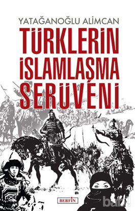 Picture of Türklerin İslamlaşma Serüveni