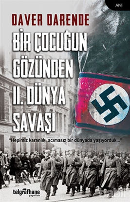 Picture of Bir Çocuğun Gözünden 2. Dünya Savaşı