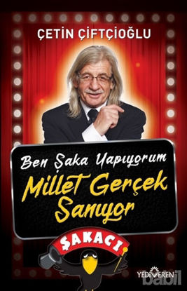 Picture of Ben Şaka Yapıyorum Millet Gerçek Sanıyor