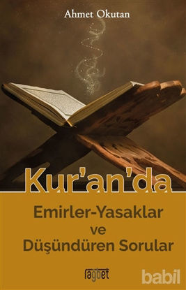 Picture of Kur’an’da Emirler-Yasaklar ve Düşündüren Sorular