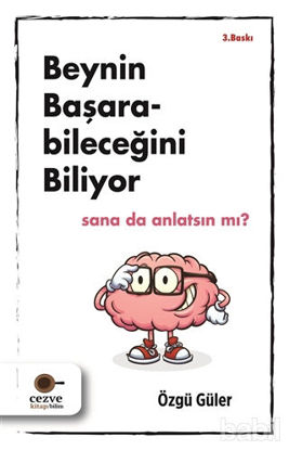 Picture of Beynin Başarabileceğini Biliyor Sana da Anlatsın mı?