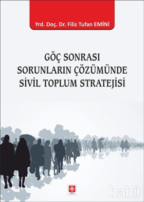 Picture of Göç Sonrası Sorunların Çözümünde Sivil Toplum Stratejisi