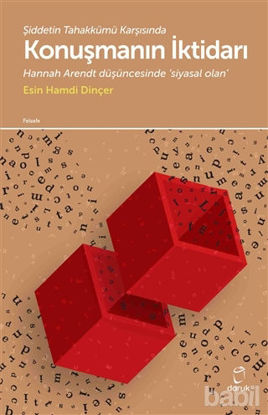 Picture of Şiddetin Tahakkümü Karşısında Konuşmanın İktidarı