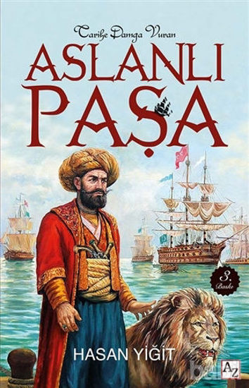 Picture of Tarihe Damga Vuran Aslanlı Paşa
