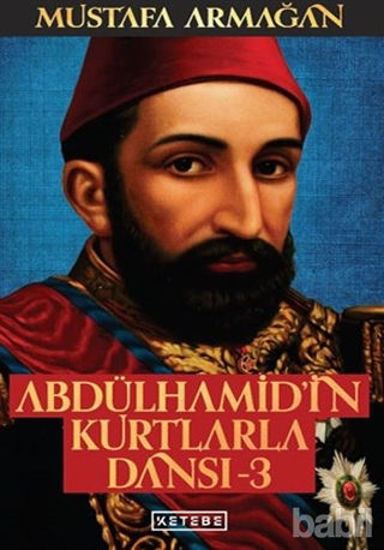 Picture of Abdülhamid'in Kurtlarla Dansı - 3 (Ciltli)