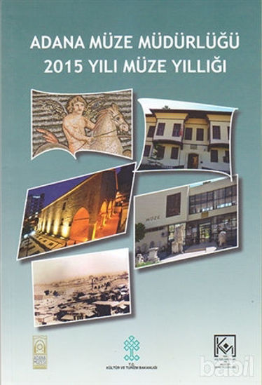 Picture of Adana Müze Müdürlüğü 2015 Yılı Müze Yıllığı