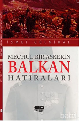 Picture of Meçhul Bir Askerin Balkan Hatıraları