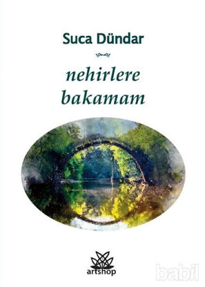 Picture of Nehirlere Bakamam
