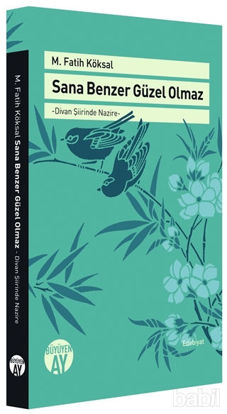 Picture of Sana Benzer Güzel Olmaz