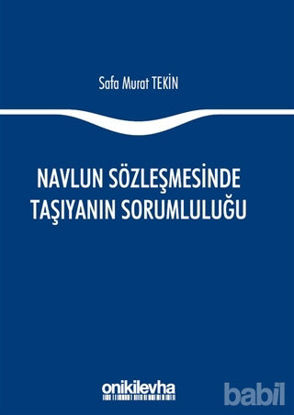 Picture of Navlun Sözleşmesinde Taşıyanın Sorumluluğu