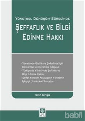 Picture of Yönetsel Dönüşüm Sürecinde Şeffaflık ve Bilgi Edinme Hakkı