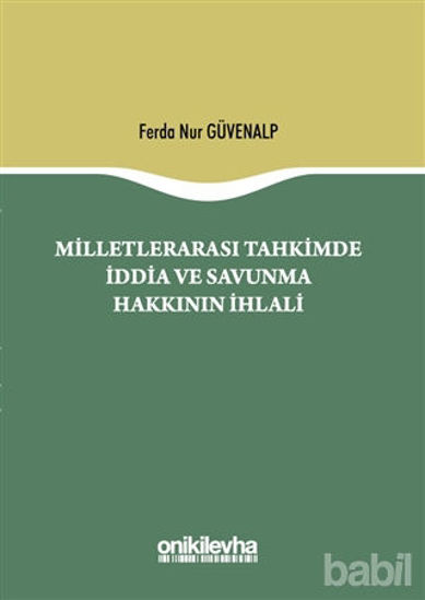 Picture of Milletlerarası Tahkimde İddia ve Savunma Hakkının İhlali