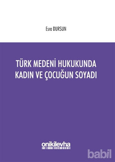 Picture of Türk Medeni Hukukunda Kadın ve Çocuğun Soyadı