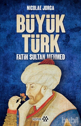 Picture of Büyük Türk - Fatih Sultan Mehmed