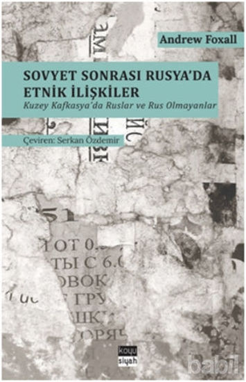 Picture of Sovyet Sonrası Rusya’da Etnik İlişkiler