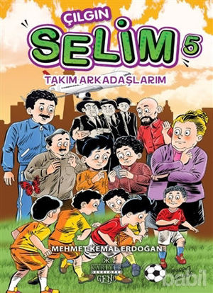 Picture of Takım Arkadaşlarım - Çılgın Selim 5