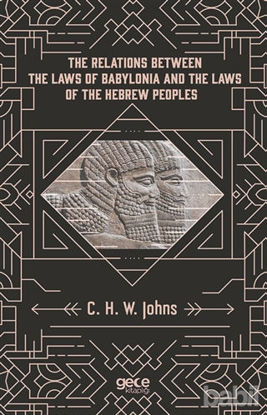Picture of The Relations Between The Laws Of Babylonia And The Laws Of The Hebrew Peoples