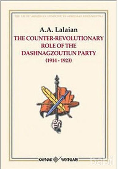 Picture of The Counter Revolutionary Role Of The Dashnagzoutiun Party