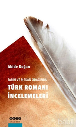 Picture of Tarih ve Mekan Odağında Türk Romanı İncelemeleri