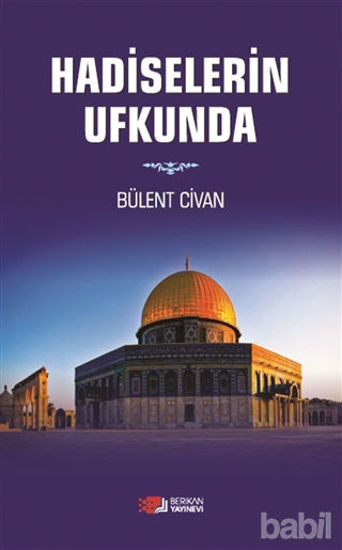 Picture of Hadiselerin Ufkunda