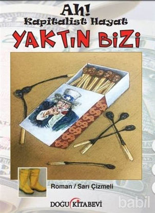 Picture of Ah! Kapitalist Hayat Yaktın Bizi