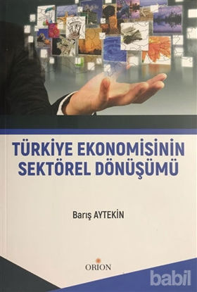 Picture of Türkiye Ekonomisinin Sektörel Dönüşümü