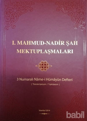 Picture of 1.Mahmud - Nadir Şah Mektuplaşmaları