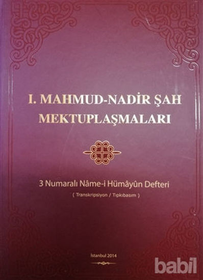 Picture of 1.Mahmud - Nadir Şah Mektuplaşmaları