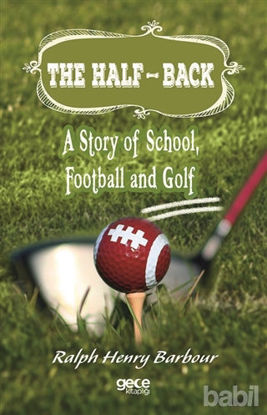Picture of The Half-Back: A Story of School, Football and Golf