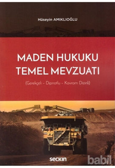 Picture of Maden Hukuku Temel Mevzuatı