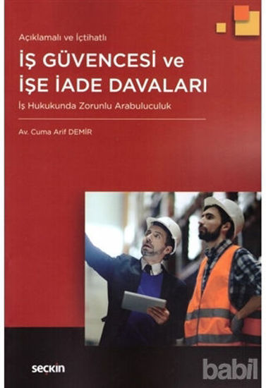 Picture of Açıklamalı ve İçtihatlı İş Güvencesi ve İşe İade Davaları