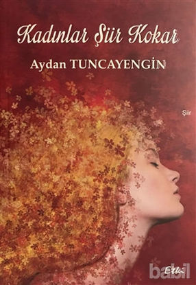 Picture of Kadınlar Şiir Kokar