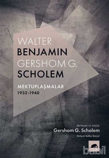 Picture of Walter Benjamin - Gershom G. Scholem Mektuplaşmalar 1932-1940